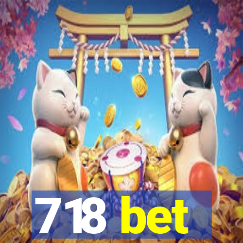 718 bet